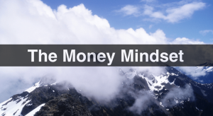 The Money Mindset